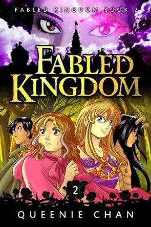 Fabled Kingdom [Book 2] Queenie Chan 9781519183118