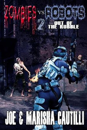 Zombies vs. Robots 2 Marisha Cautilli 9781546607694