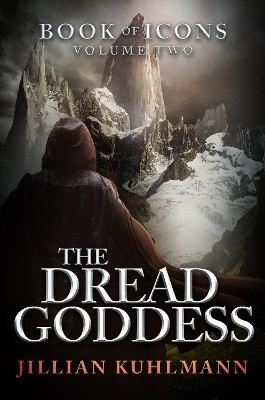 The Dread Goddess by Jillian Kuhlmann