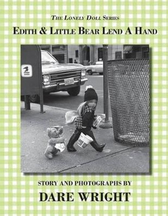 Edith And Little Bear Lend A Hand by Dare Wright