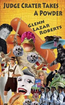 Judge Crater Takes a Powder by Glenn Lazar Roberts