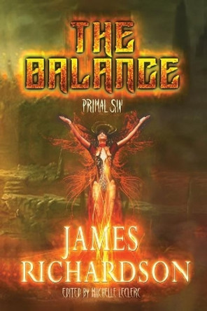 The Balance: Primal Sin James Richardson 9781718661790