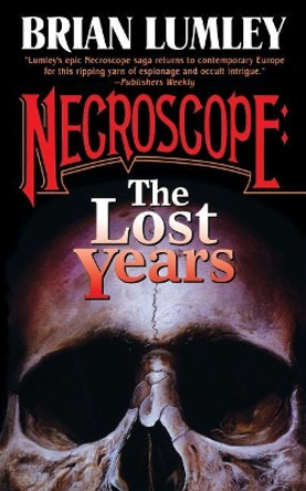 Necroscope: The Lost Years Brian Lumley 9781250194978