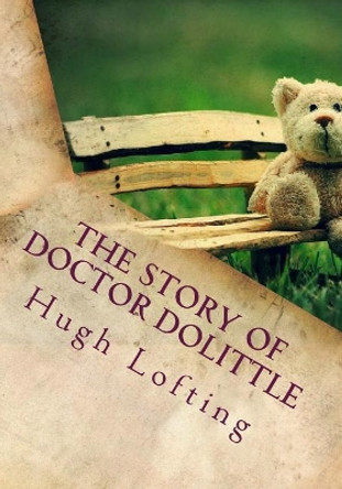 The Story of Doctor Dolittle Hugh Lofting 9781718672536