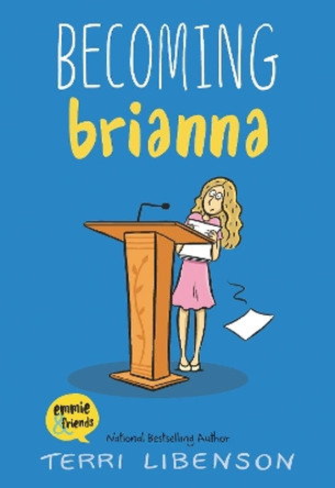 Becoming Brianna Terri Libenson 9780062894540