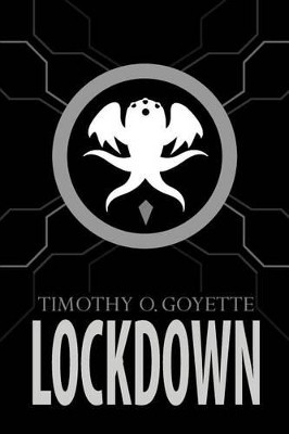 Lockdown by Timothy O Goyette