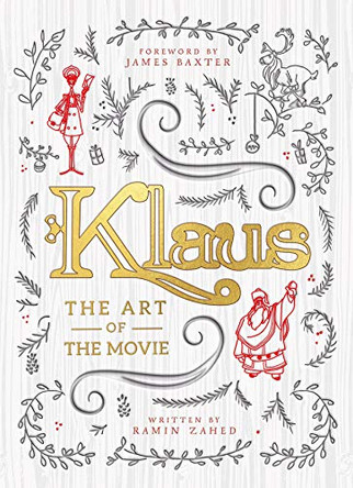 Klaus: The Art of the Movie Ramin Zahed 9781789093124