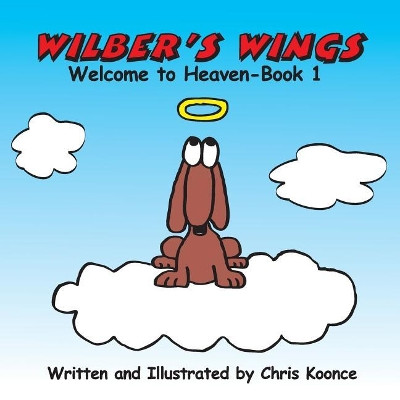 Wilber's Wings by Chris L Koonce
