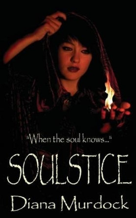 Soulstice Diana Murdock 9780615848303