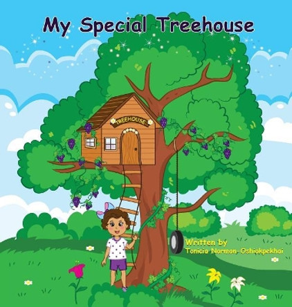 My Special Treehouse: Treehouse Tonicia Norman-Oshiokpekhai 9780692996492