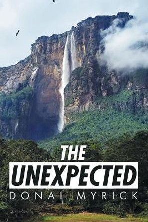 The Unexpected Donal Myrick 9781796058802