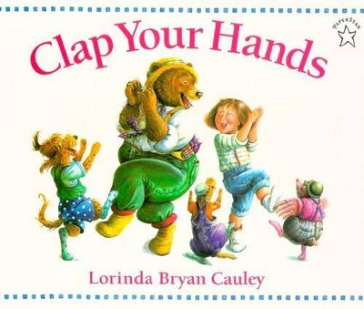 Clap Your Hands Lorinda Bryan Cauley 9780698114289