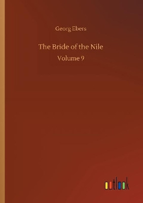The Bride of the Nile Georg Ebers 9783734049903