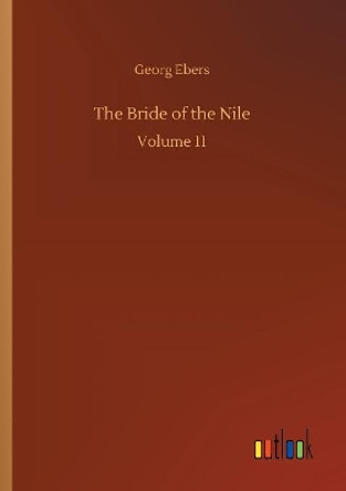 The Bride of the Nile Georg Ebers 9783734050046