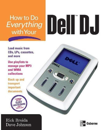 How to Do Everything with Your Dell DJ by Rick Broida