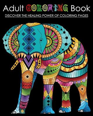 Adult Coloring Book: Discover The Healing Power of Mandala Pages Nitin Mistry 9781093149500