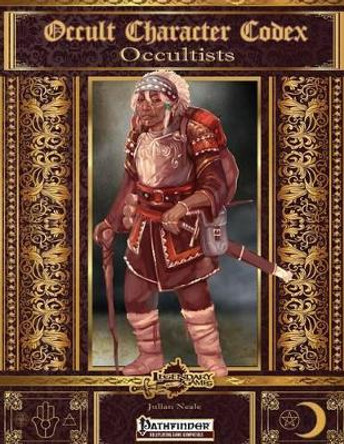 Occult Character Codex: Occultists Julian Neale 9781519220431