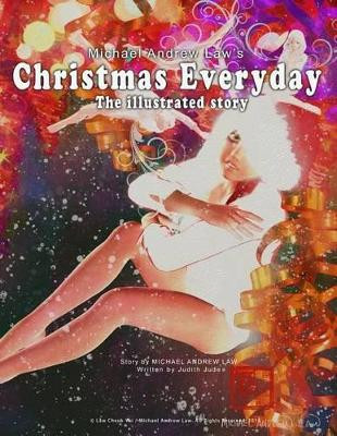 Michael Andrew Law's Christmas Everyday by Judith Jude