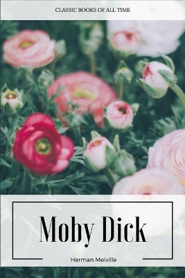Moby Dick Herman Melville 9781547220892