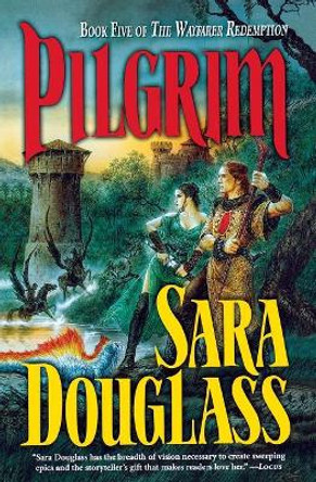Pilgrim Sara Douglass 9781250302571