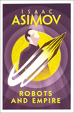 Robots and Empire Isaac Asimov 9780008277796