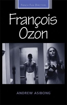 FrancOis Ozon Andrew Asibong 9780719074233