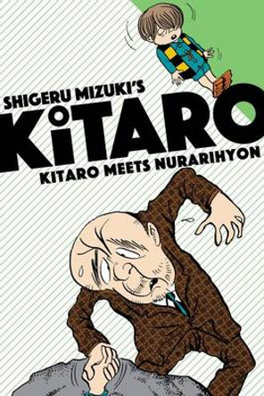 Kitaro Meets Nurarihyon Mizuki Shigeru 9781770462366