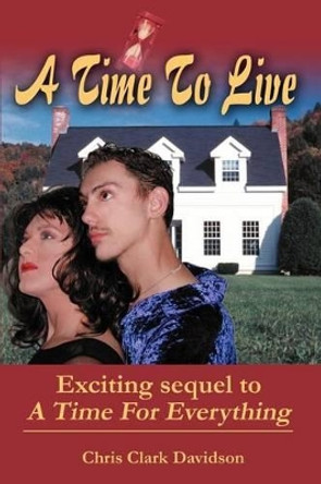 A Time To Live by Chris Clark Davidson