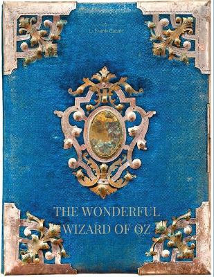 The Wonderful Wizard of Oz L Frank Baum 9781548080945