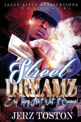 Street Dreamz by Jerz Toston