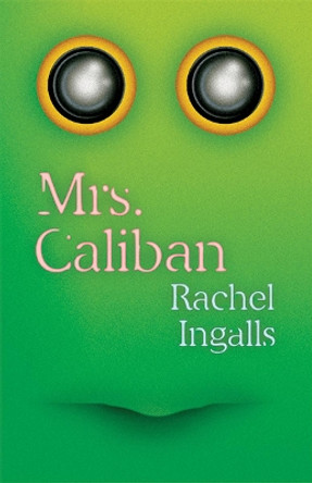 Mrs. Caliban Rachel Ingalls 9780811226691