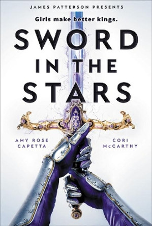 Sword in the Stars: A Once & Future Novel Cory McCarthy 9780316449298