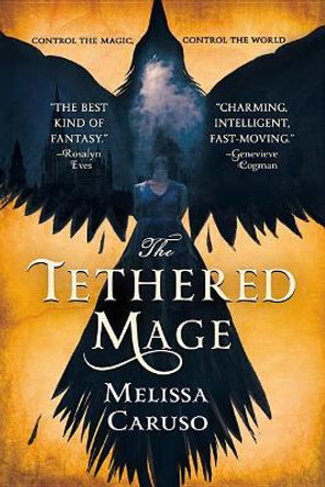 The Tethered Mage Melissa Caruso 9780316466875