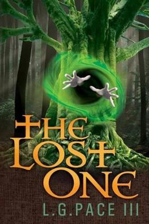 The Lost One L G Pace III 9780988941809