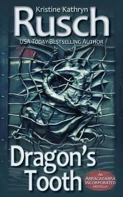 Dragon's Tooth by Kristine Kathryn Rusch