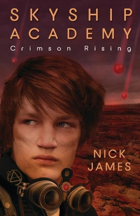 Skyship Academy: Crimson Rising Nick James 9780738723426
