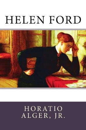 Helen Ford Horatio Alger 9781546705963