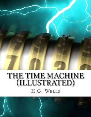 The Time Machine (Illustrated) by Kevin Jain