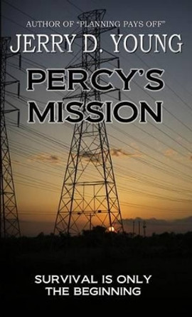 Percy's Mission Jerry D Young 9780692534151