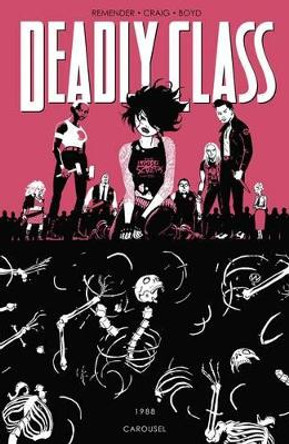 Deadly Class Volume 5 Rick Remender 9781534300552