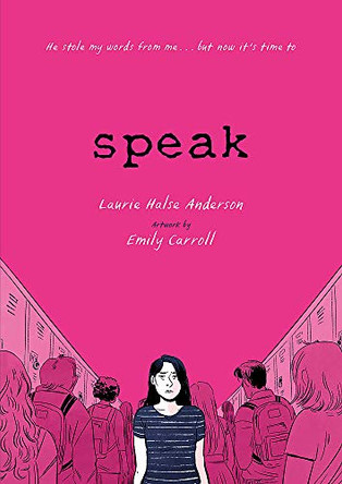 Speak: The Graphic Novel Laurie Halse Anderson 9781444953732