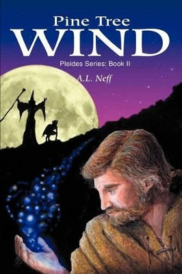 Pine Tree Wind: Pleides Series: Book II Adam L D'Amato-Neff 9780595258345