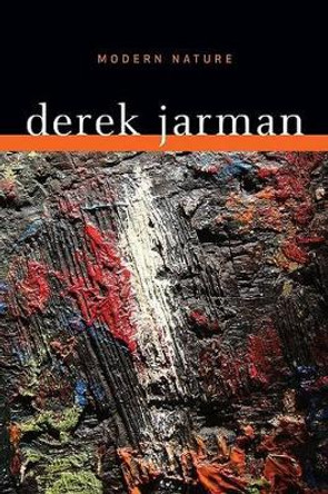 Modern Nature by Derek Jarman