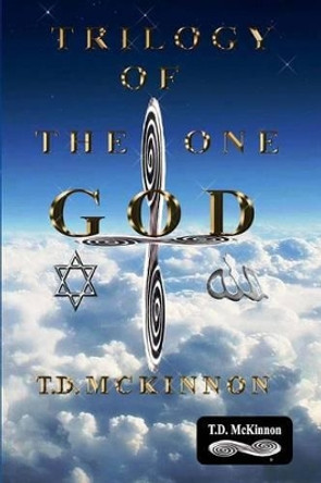 Trilogy of the One GOD Zoe Lake 9781501004926