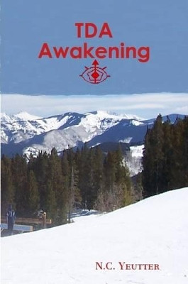 TDA Awakening by N.C. Yeutter
