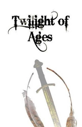 Twilight of Ages Joshua D Reding 9780983423300