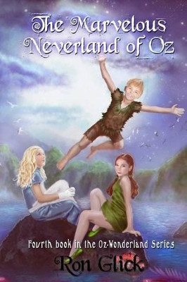The Marvelous Neverland of Oz by Shady Curi