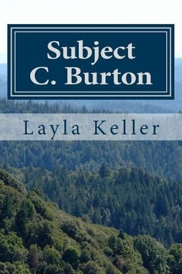 Subject C. Burton by Layla Keller