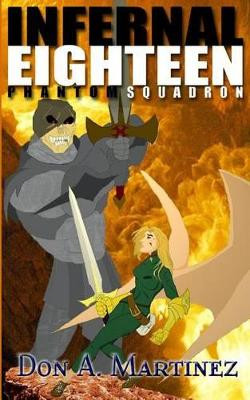 Infernal Eighteen by Don A Martinez