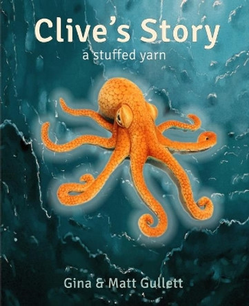 Clive's Story by Gina Gullett